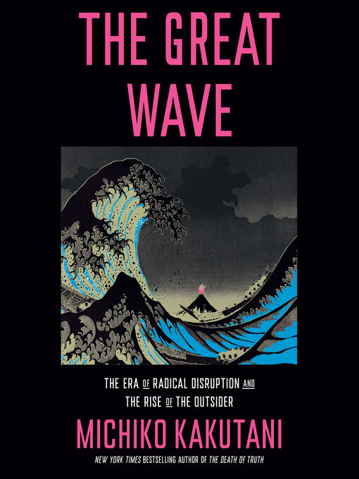 Title details for The Great Wave by Michiko Kakutani - Available